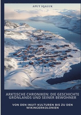 Arktische Chroniken 1