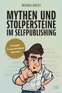 bokomslag Mythen und Stolpersteine im Selfpublishing