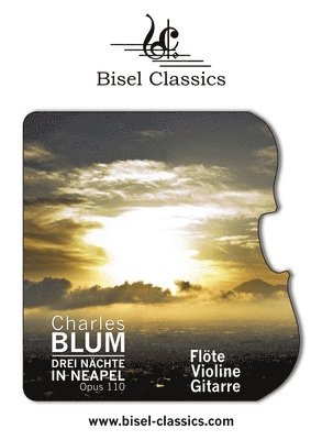 Charles Blum, Stephen Begley - Drei Nächte in Neapel, Opus 110, Häftad