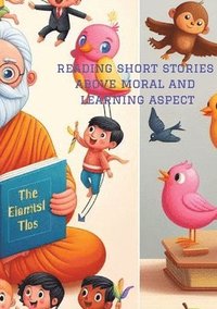 bokomslag reading short stories above moral and learning aspect