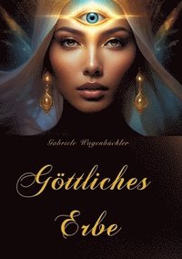 bokomslag Göttliches Erbe: Autobiographie, Spirituelles, Lebenserfahrungen, Eingebungen, Seelenfrieden, christlicher Glaube