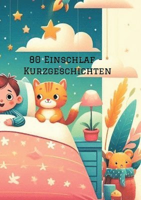 80 Einschlaf - Kurzgeschichten 1