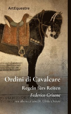 bokomslag Ordini di Cavalcare: Regeln fürs Reiten