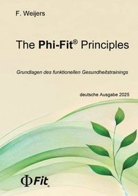 bokomslag The Phi-Fit Principles