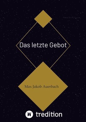 bokomslag Das letzte Gebot: Wenn die Vergangenheit den Preis diktiert