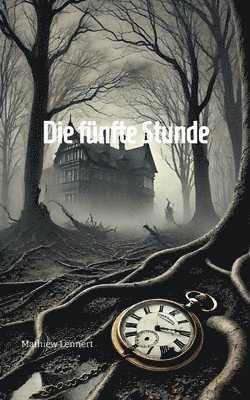 Die fünfte Stunde 1