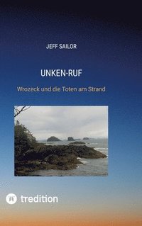 bokomslag Unken-Ruf, Kriminaler Roman von der Washington Peninsula