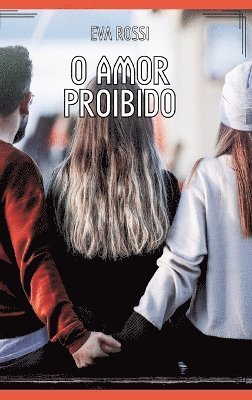 O Amor Proibido 1