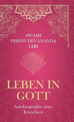 bokomslag Leben in Gott: Autobiographie eines Erwachten