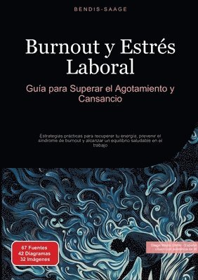 bokomslag Burnout y Estrés Laboral: Guía para Superar el Agotamiento y Cansancio: Estrategias prácticas para recuperar tu energía, prevenir el síndrome de burno