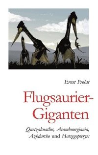 bokomslag Flugsaurier-Giganten