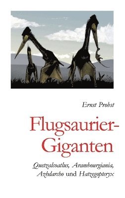 bokomslag Flugsaurier-Giganten