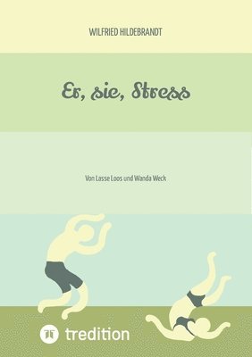 Wilfried Hildebrandt - Er, sie, Stress, Häftad