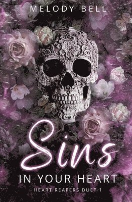 bokomslag Sins in Your Heart: Dark Romance (Heart Reapers Duet 1)