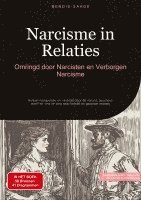 bokomslag Narcisme in Relaties: Omringd door Narcisten en Verborgen Narcisme: Herken manipulatie en misbruik door de narcist, bescherm jezelf en vind de weg naa