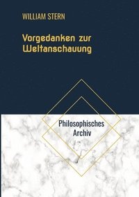 bokomslag Vorgedanken zur Weltanschauung