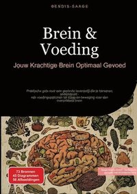 bokomslag Brein & Voeding: Jouw Krachtige Brein Optimaal Gevoed: Praktische gids voor een gezonde levensstijl die je hersenen ondersteunt - van voedingspatronen