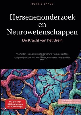 bokomslag Hersenenonderzoek en Neurowetenschappen: De Kracht van het Brein: Van fundamentele principes tot de werking van jouw krachtige brein - Een praktische