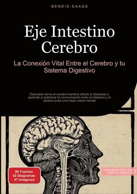 bokomslag Eje Intestino Cerebro: La Conexión Vital Entre el Cerebro y tu Sistema Digestivo: Descubre cómo el cerebro hambre afecta tu bienestar y aprende a opti