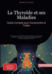 bokomslag La Thyrode et ses Maladies