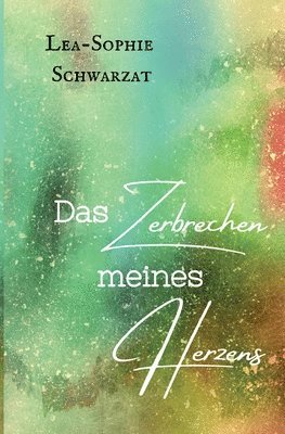 bokomslag Zerbrechen meines Herzens