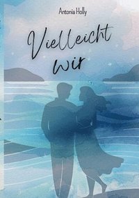 bokomslag Vielleicht wir