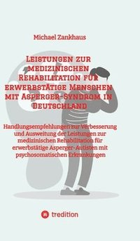 bokomslag Leistungen zur medizinischen Rehabilitation für erwerbstätige Menschen mit Asperger-Syndrom in Deutschland
