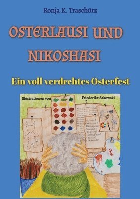 bokomslag Osterlausi und Nikohasi: Ein voll verdrehtes Osterfest