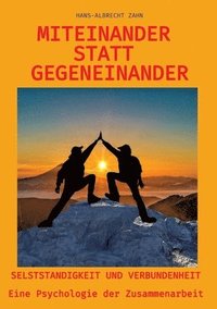 bokomslag Miteinander statt Gegeneinander