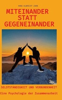 bokomslag Miteinander statt Gegeneinander