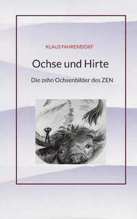 bokomslag Ochse und Hirte: Die zehn Ochsenbilder des ZEN