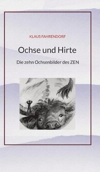bokomslag Ochse und Hirte: Die zehn Ochsenbilder des ZEN