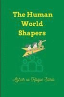 The Human World Shapers 1