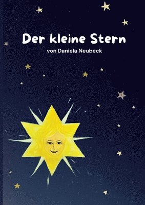 bokomslag Der kleine Stern: Der kleine Stern mit dem Wunsch nach Freundschaft