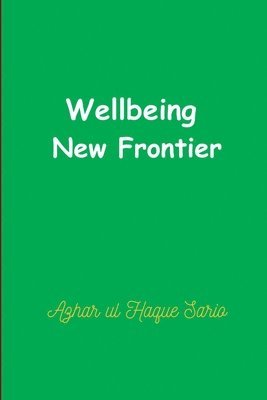 bokomslag Wellbeing New Frontier