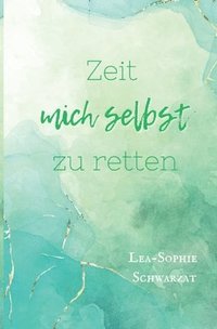 bokomslag Zeit mich selbst zu retten