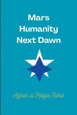 Mars Humanity Next Dawn 1