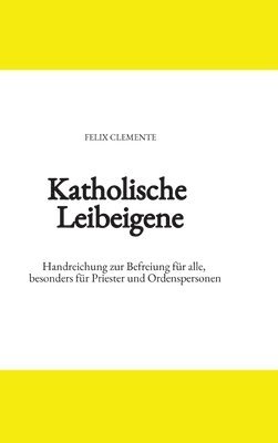 bokomslag Katholische Leibeigene