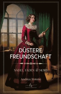 bokomslag Düstere Freundschaft: Spätsommer 1845 - ein viktorianischer Kriminalroman