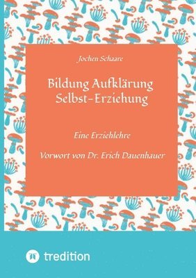 bokomslag Bildung Aufklärung Selbst-Erziehung