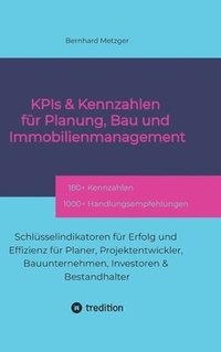 bokomslag KPIs & Kennwerte für Planung, Bau und Immobilienmanagement