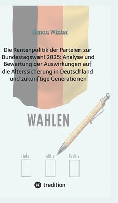 bokomslag Rentenpolitik der Parteien zur Bundestagswahl 2025