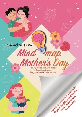 bokomslag KitaFix-Mindmap Mother's Day (Ready-made thought maps for Preschool work in Daycare and Kindergarten): Improve concentration & memorization Organize t
