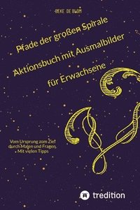 bokomslag Pfade der großen Spirale Aktionsbuch mit Ausmalbilder für Erwachsene