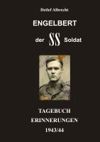 bokomslag Engelbert der SS-Soldat: Tagebucherinnerungen 1943/44