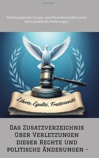 bokomslag Zusatzverzeichnis über Verletzungen dieser Rechte und politische Änderungen -