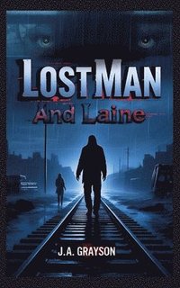 bokomslag Lost Man and Laine