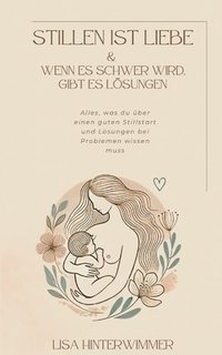 bokomslag Stillen ist Liebe