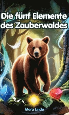 fünf Elemente des Zauberwaldes