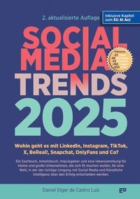 bokomslag SOCIAL MEDIA TRENDS 2025 - 2. Auflage inklusive EU AI Act